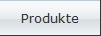 Produkte